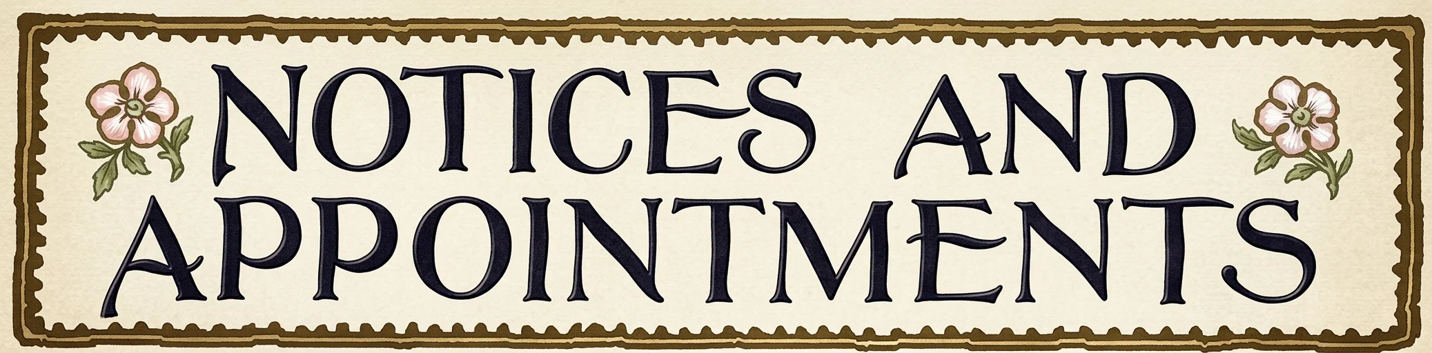 NOTICES AND APPOINTMENTS