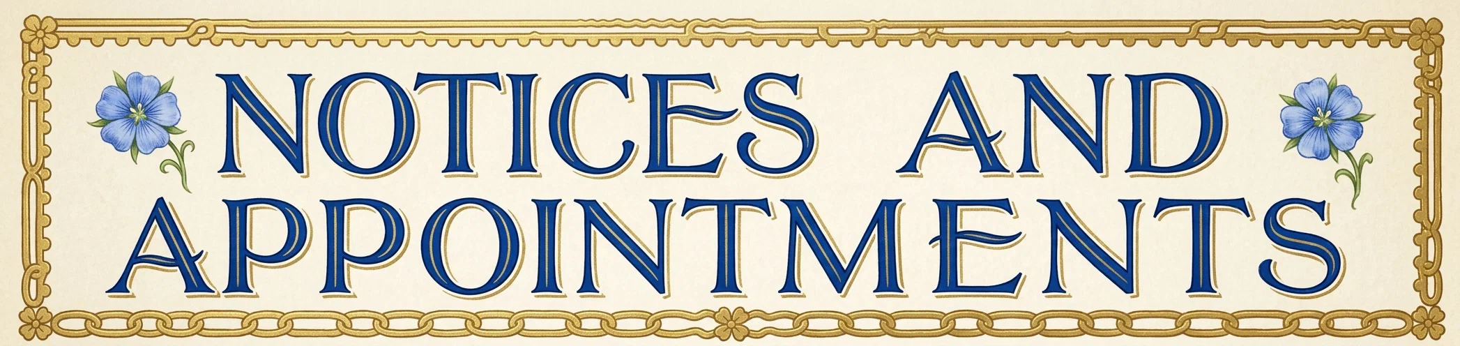NOTICES AND APPOINTMENTS