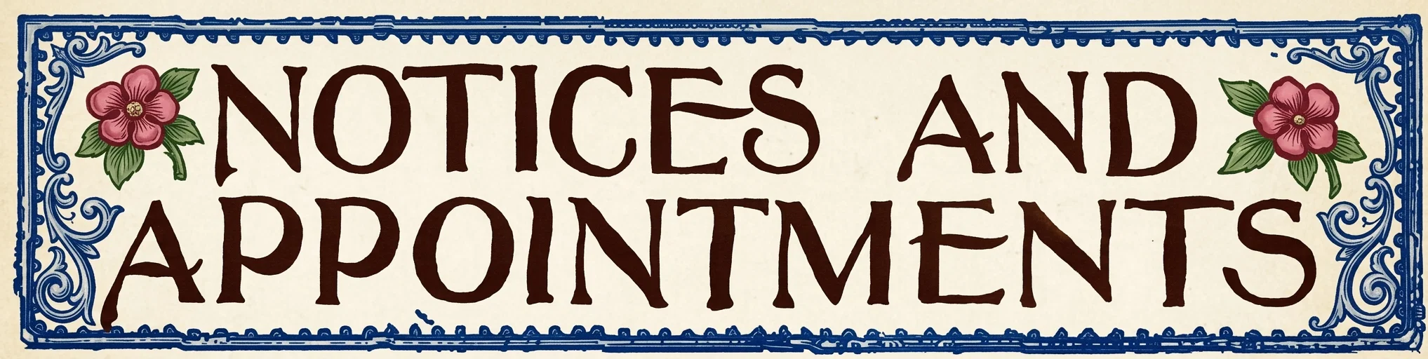NOTICES AND APPOINTMENTS