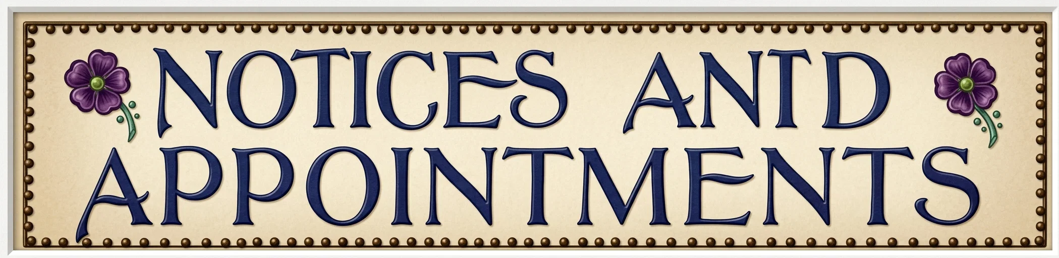 NOTICES AND APPOINTMENTS