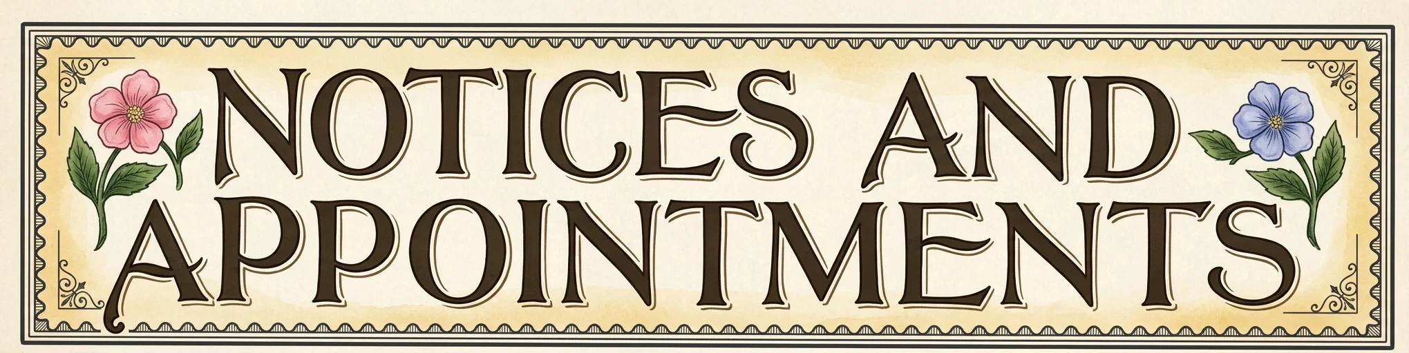 NOTICES AND APPOINTMENTS