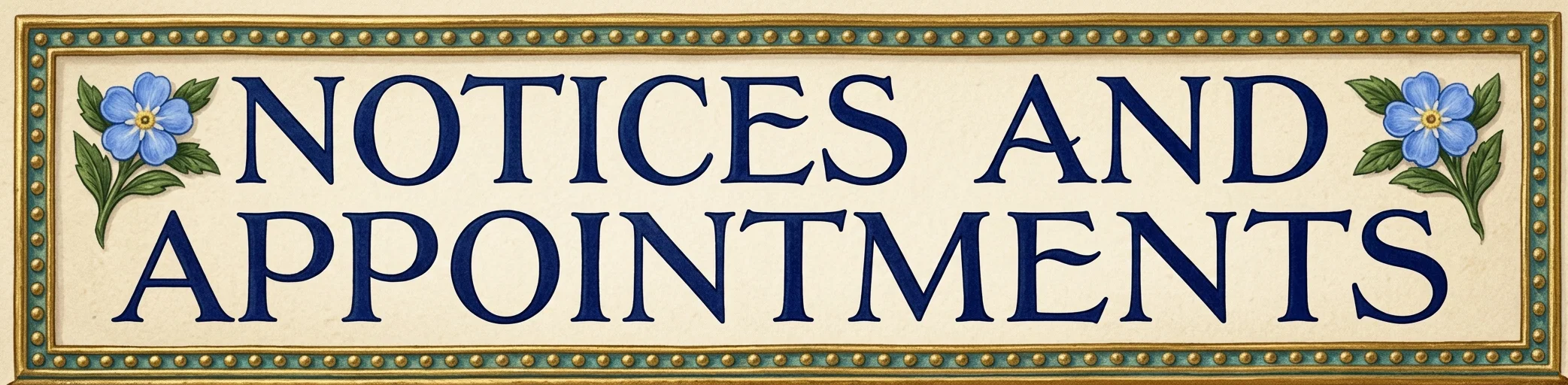 NOTICES AND APPOINTMENTS