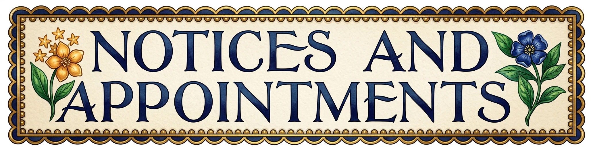 NOTICES AND APPOINTMENTS