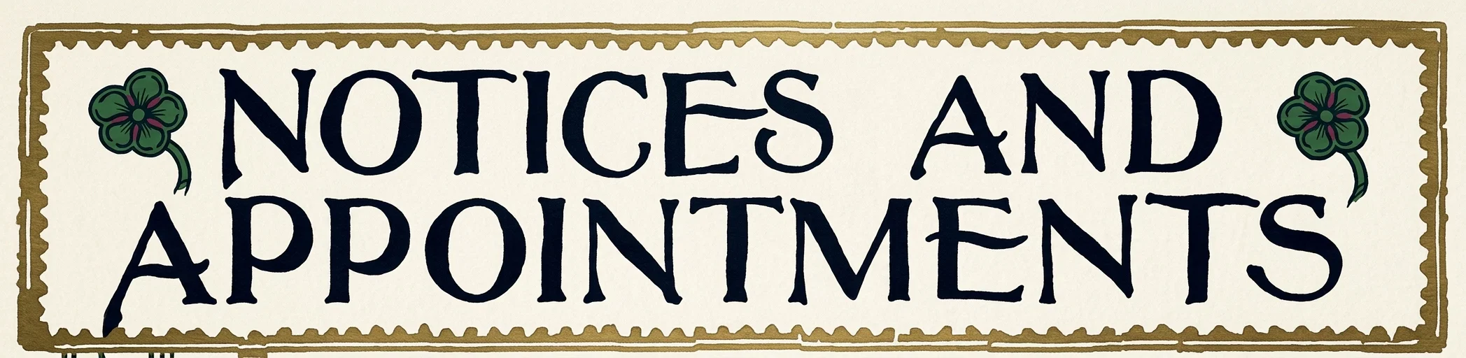 NOTICES AND APPOINTMENTS
