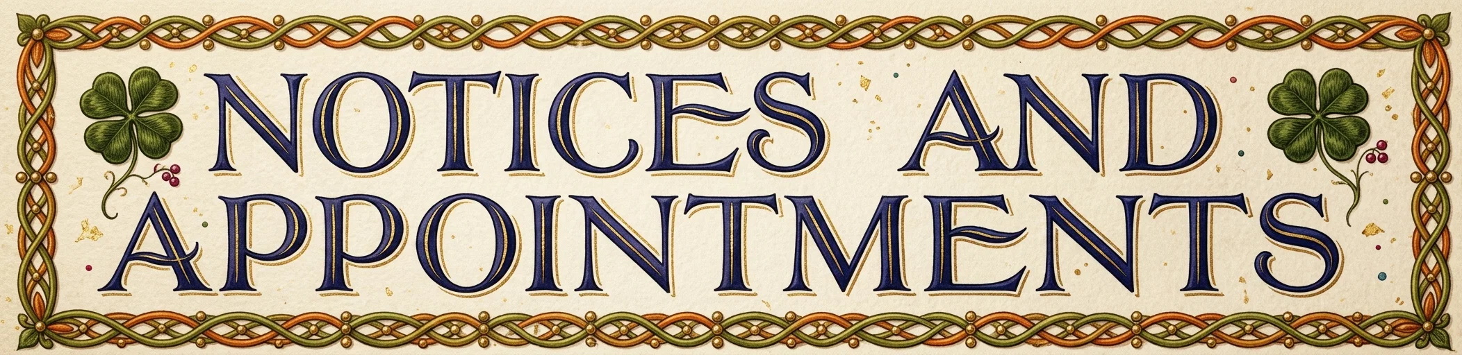 NOTICES AND APPOINTMENTS