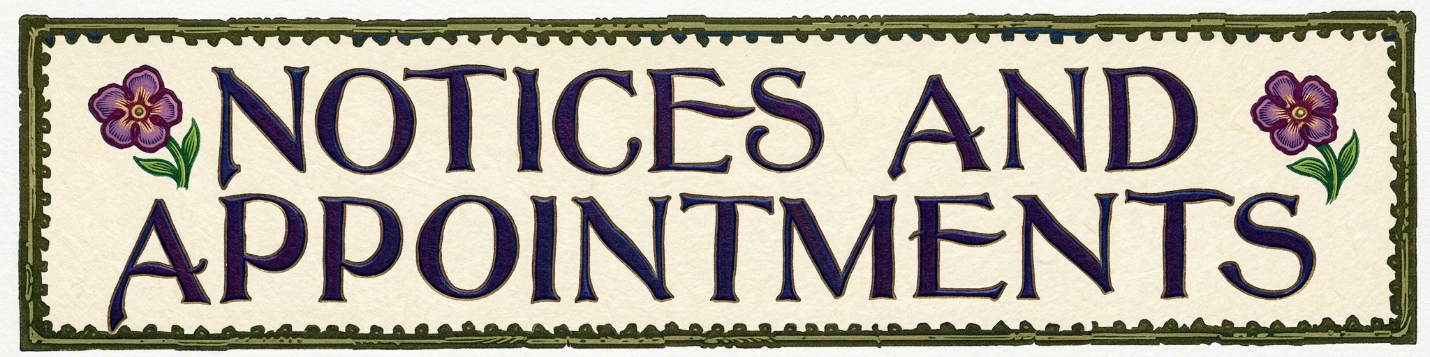 NOTICES AND APPOINTMENTS