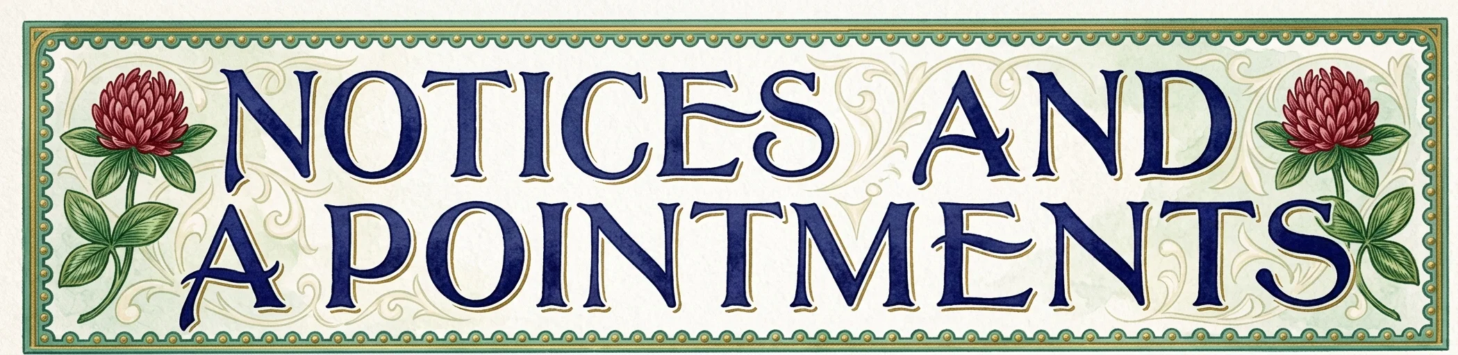 NOTICES AND APPOINTMENTS