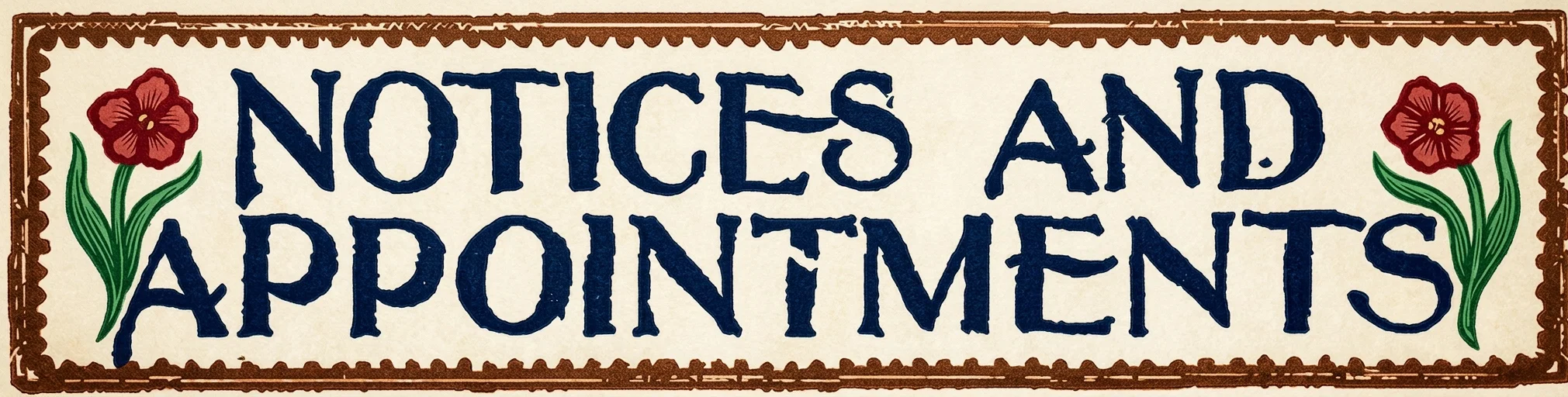 NOTICES AND APPOINTMENTS