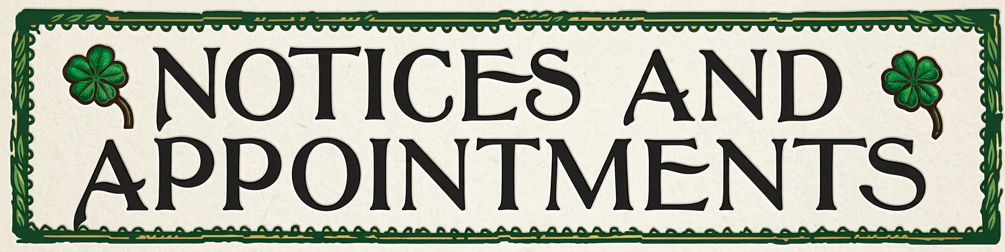 NOTICES AND APPOINTMENTS