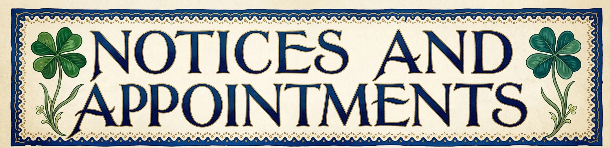 NOTICES AND APPOINTMENTS