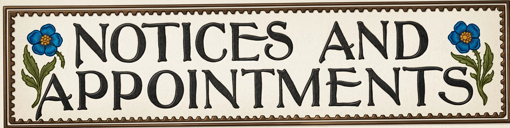 NOTICES AND APPOINTMENTS