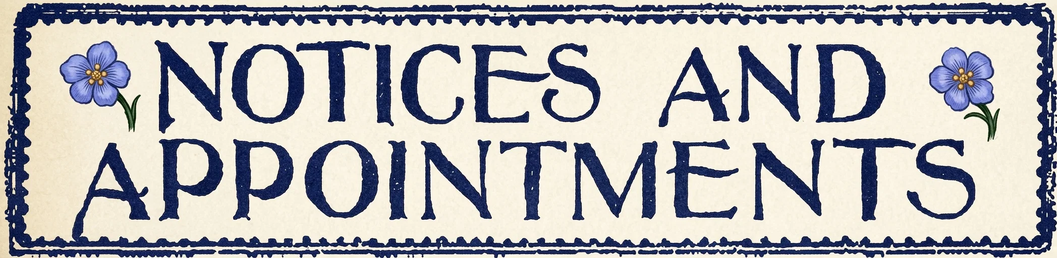 NOTICES AND APPOINTMENTS
