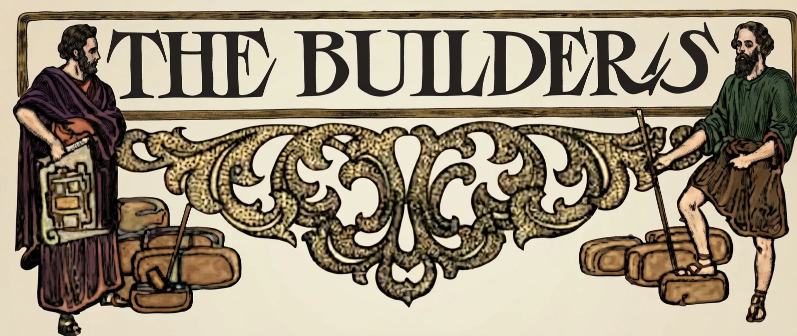 THE BUILDERS