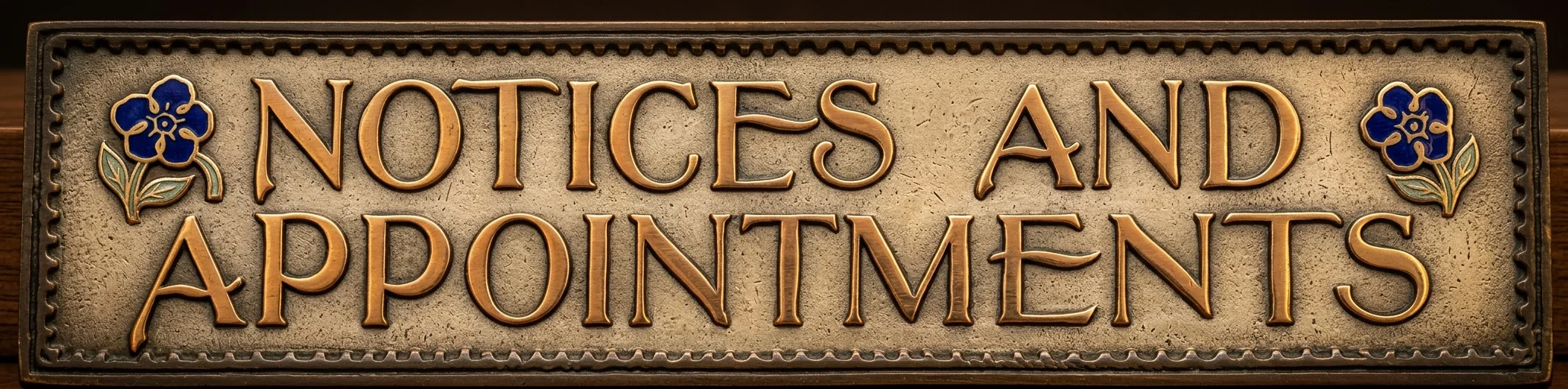 NOTICES AND APPOINTMENTS