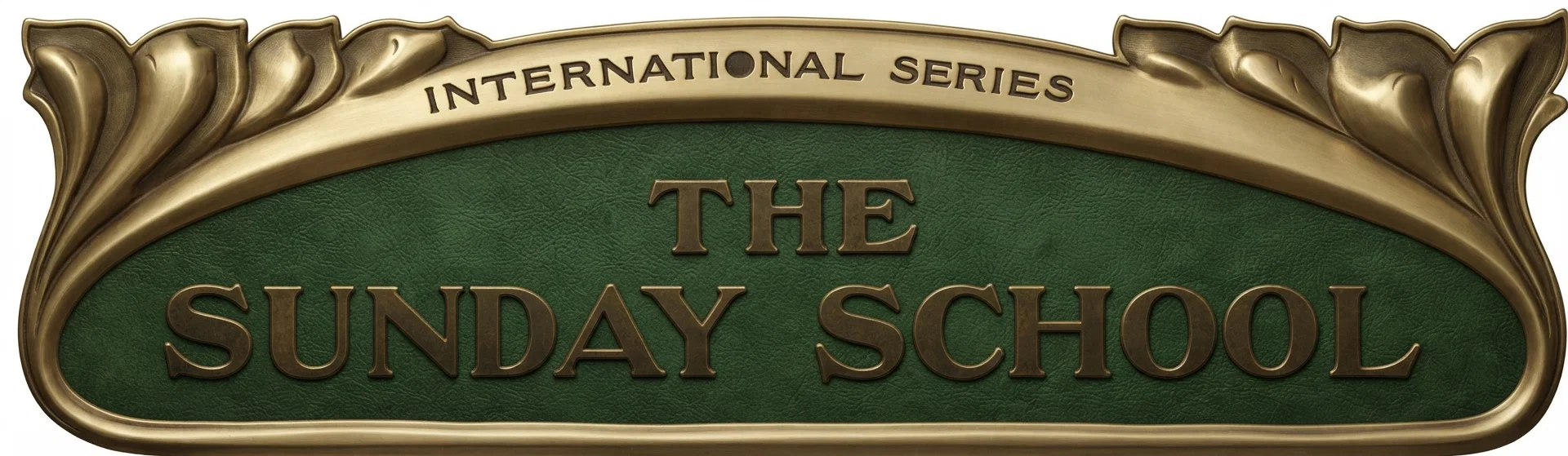 INTERNATIONAL SERIES THE SUNDAY SCHOOL