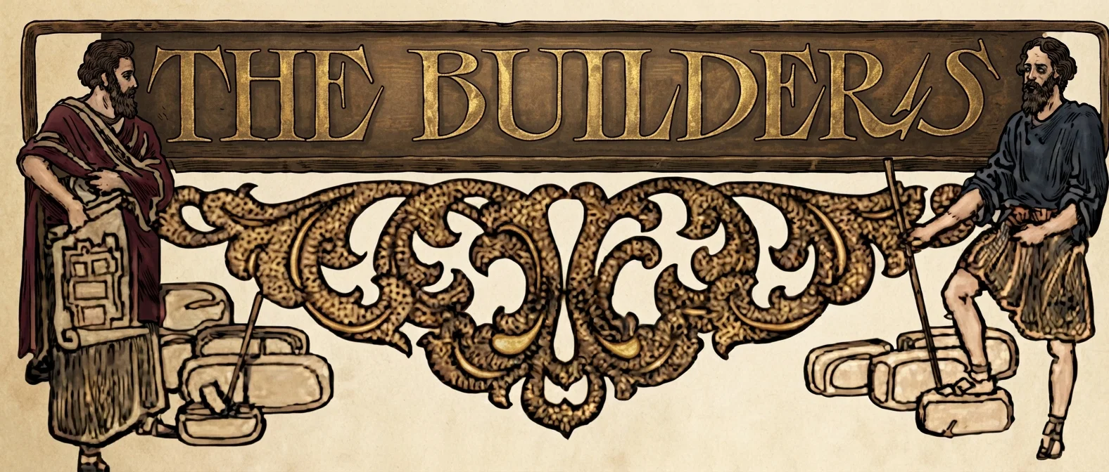 THE BUILDERS