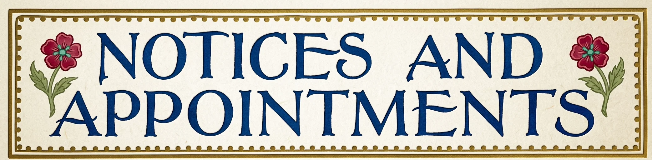 NOTICES AND APPOINTMENTS