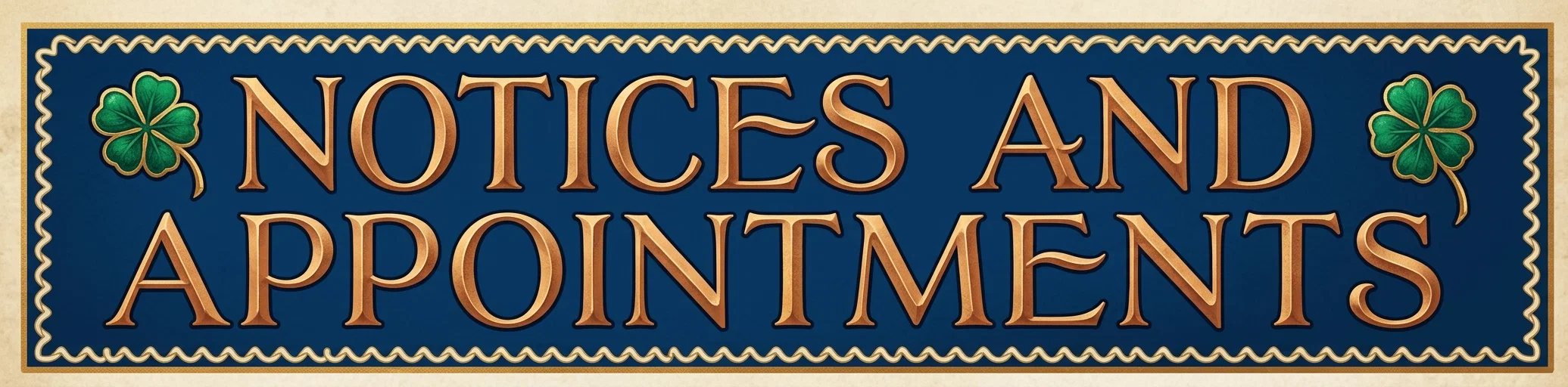 NOTICES AND APPOINTMENTS