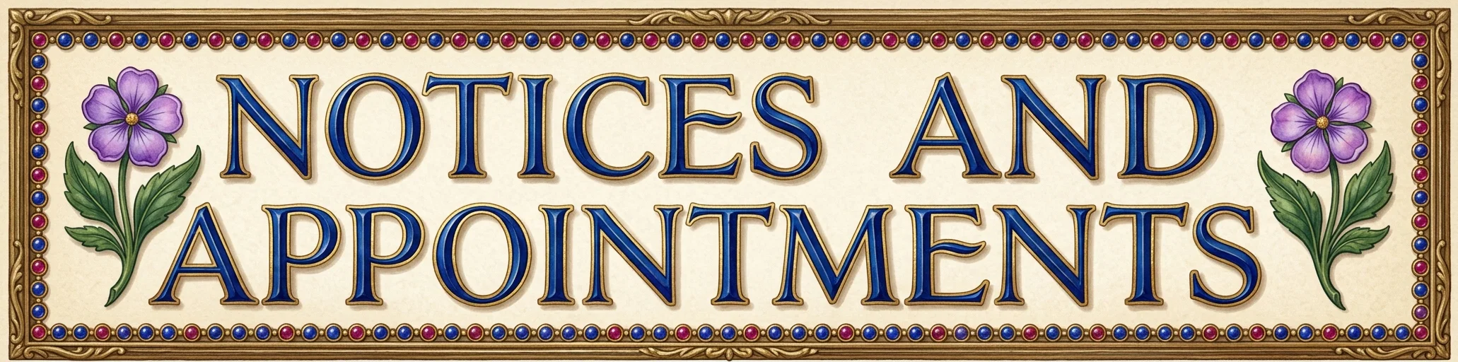 NOTICES AND APPOINTMENTS