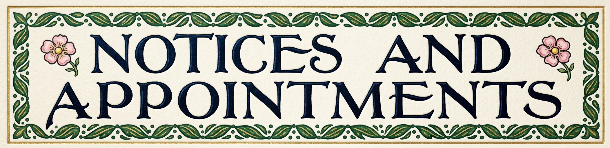NOTICES AND APPOINTMENTS