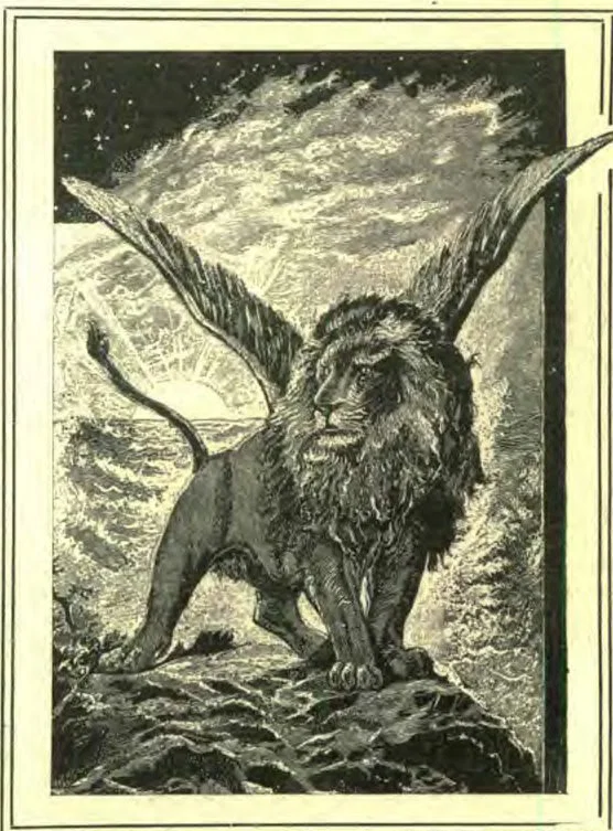 'The first was like a lion, and had eagle's wings.' Dan. 7:4.