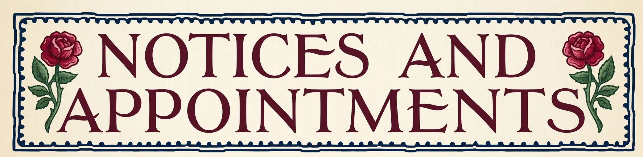 NOTICES AND APPOINTMENTS