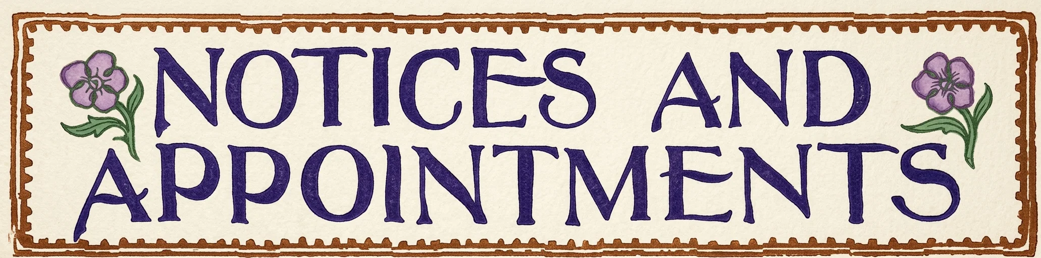 NOTICES AND APPOINTMENTS