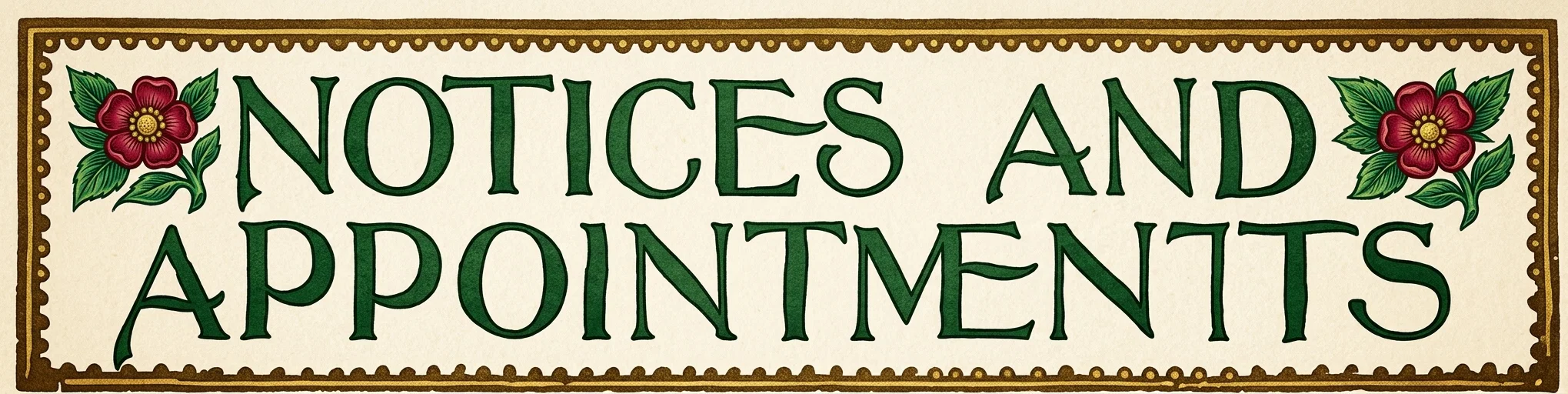 NOTICES AND APPOINTMENTS