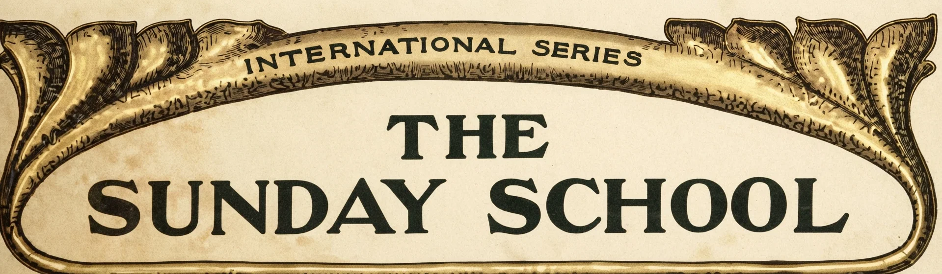 INTERNATIONAL SERIES THE SUNDAY SCHOOL