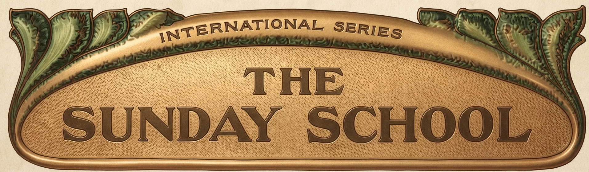 INTERNATIONAL SERIES THE SUNDAY SCHOOL