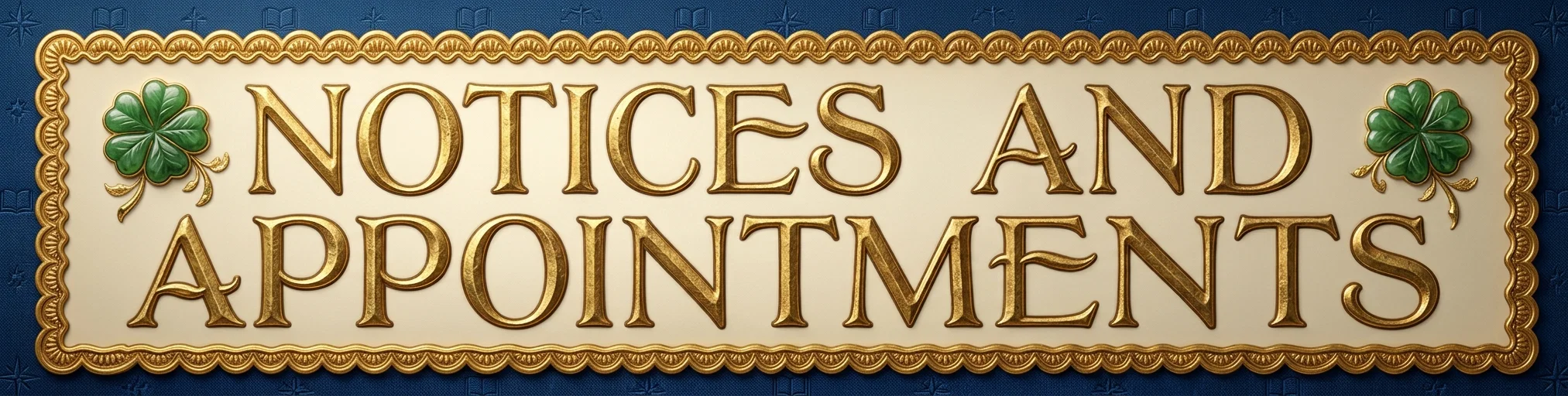 NOTICES AND APPOINTMENTS