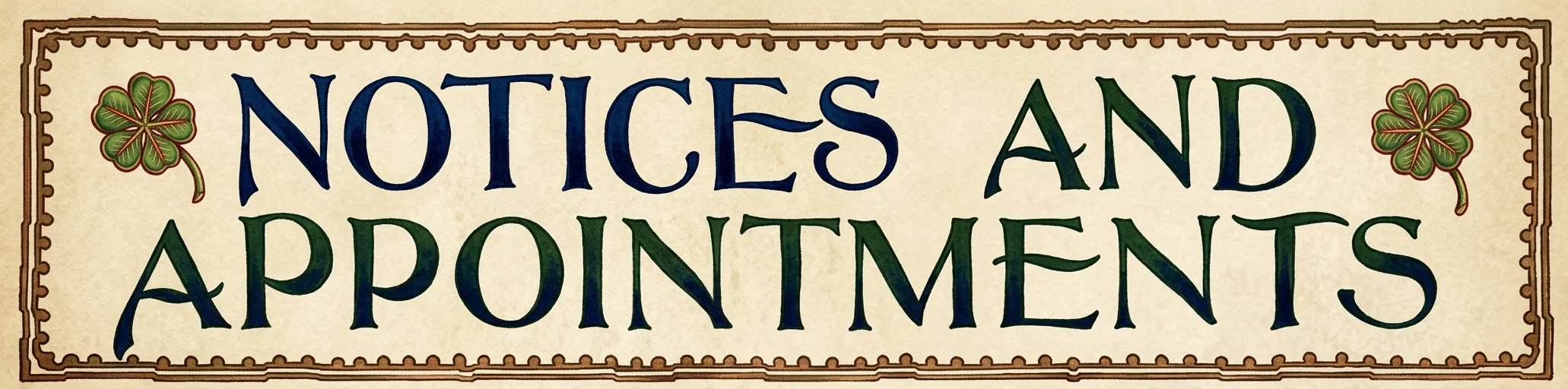 NOTICES AND APPOINTMENTS