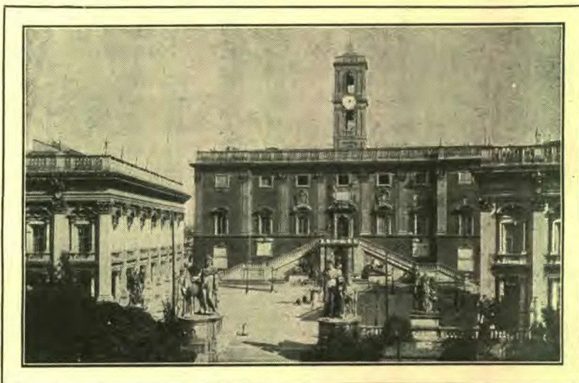 The Capitol at Rome—Formerly Held by the Papacy, but Now Opposed to It.