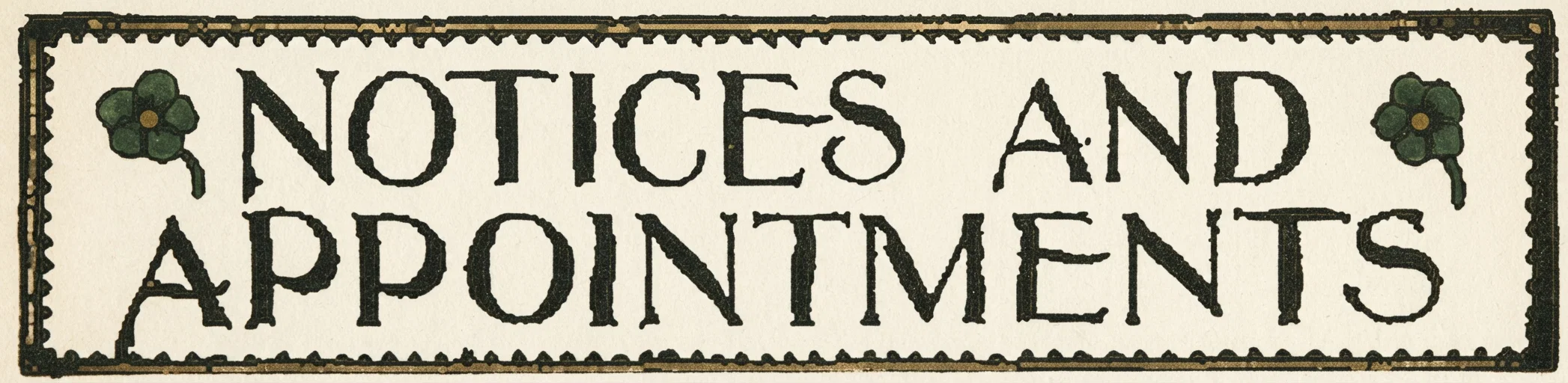 NOTICES AND APPOINTMENTS
