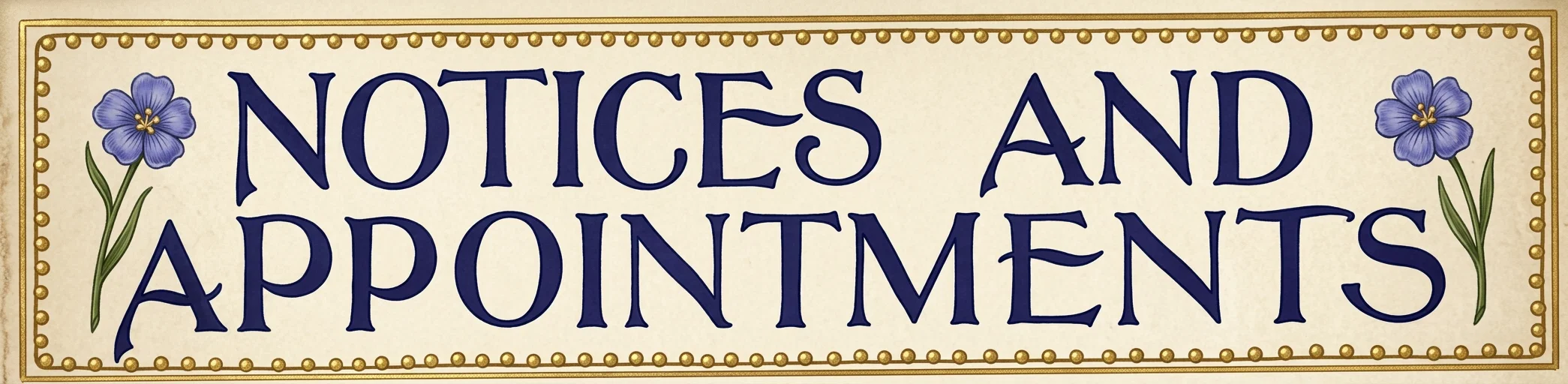 NOTICES AND APPOINTMENTS