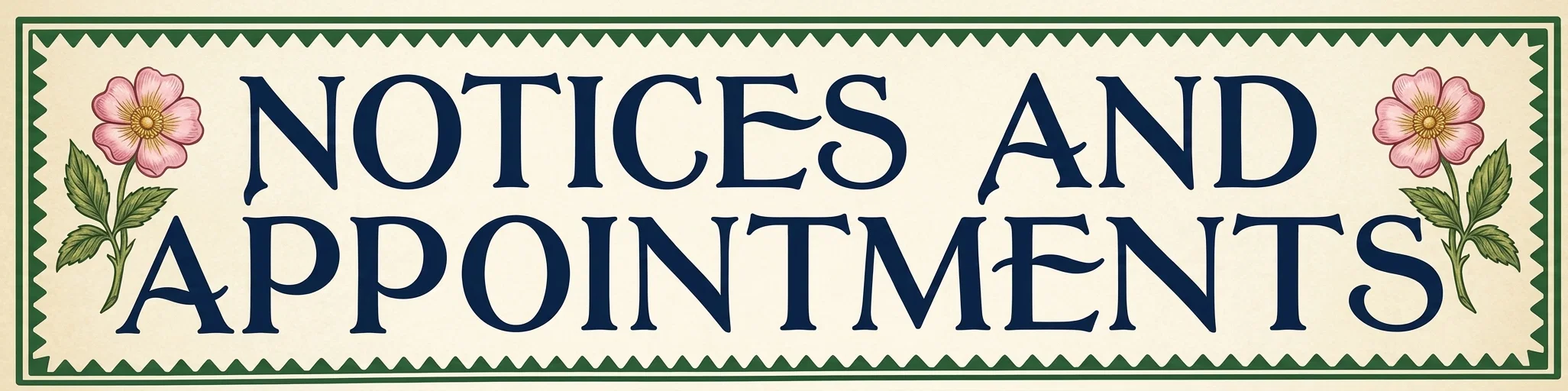 NOTICES AND APPOINTMENTS