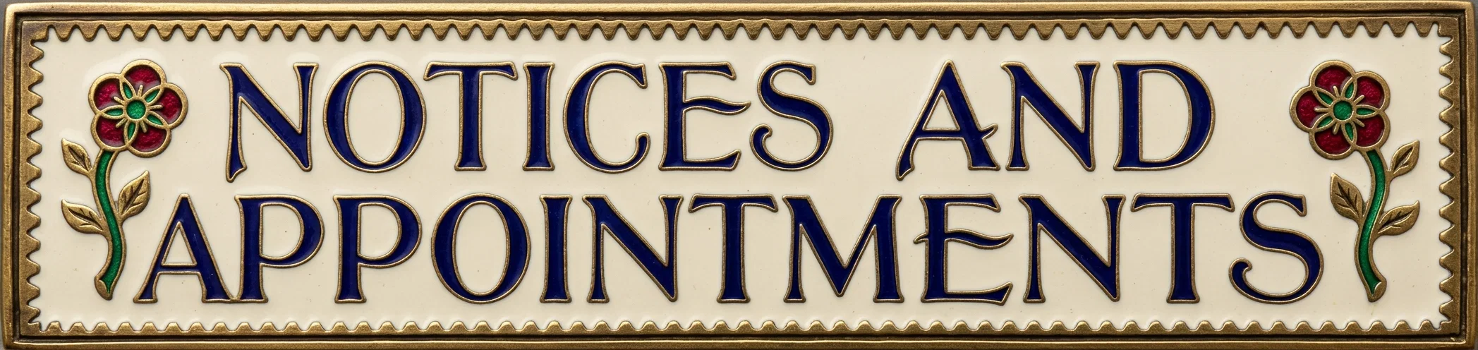 NOTICES AND APPOINTMENTS