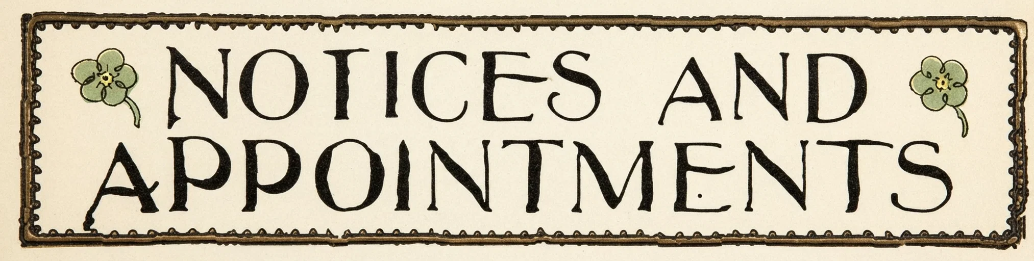 NOTICES AND APPOINTMENTS
