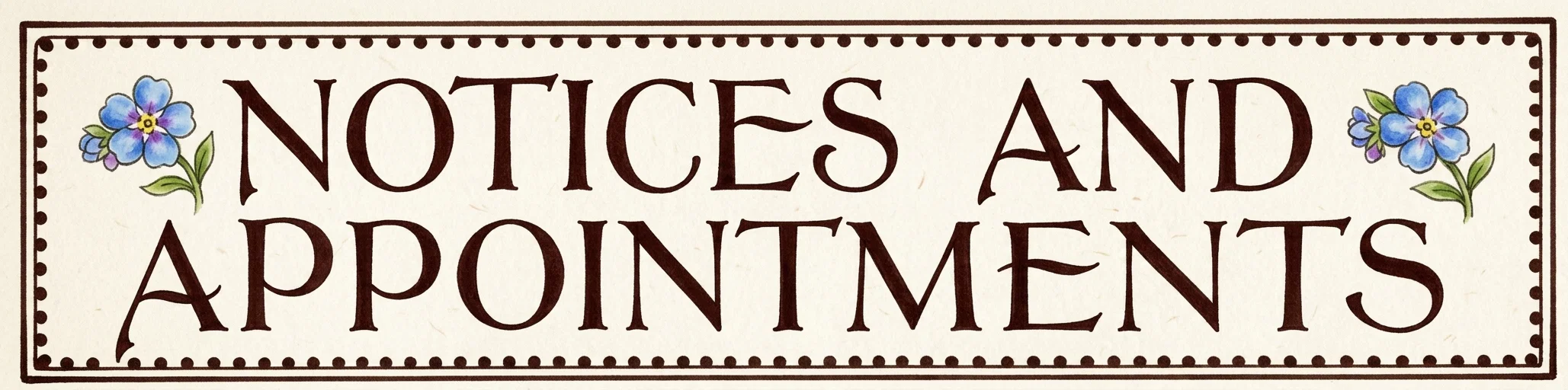 NOTICES AND APPOINTMENTS