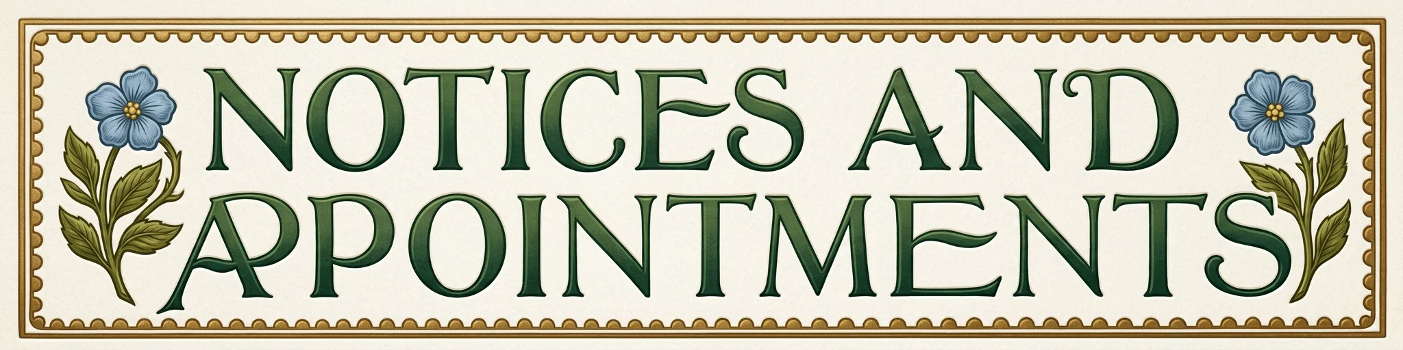 NOTICES AND APPOINTMENTS