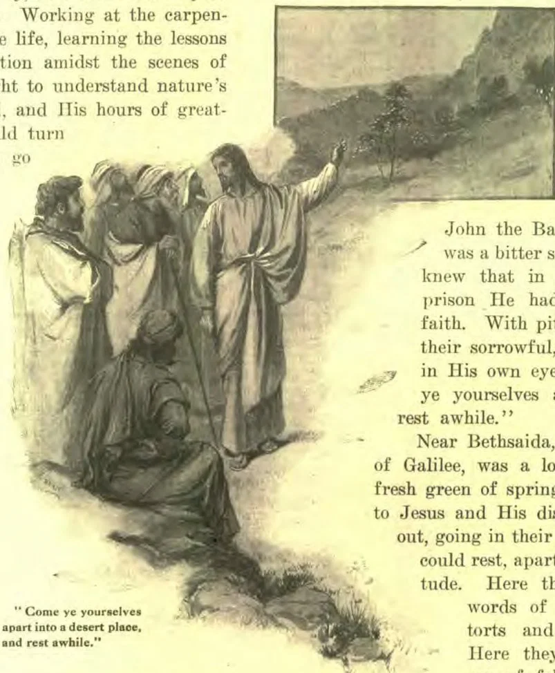 "Come ye yourselves apart into a desert place, and rest awhile."