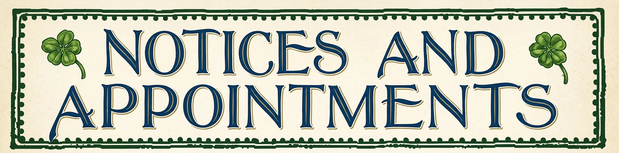 NOTICES AND APPOINTMENTS