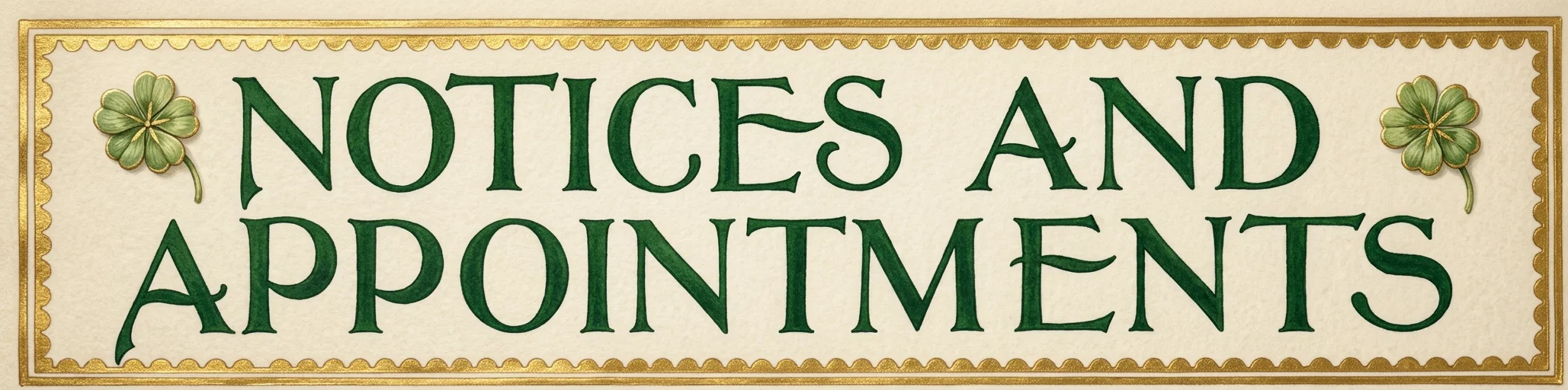 NOTICES AND APPOINTMENTS