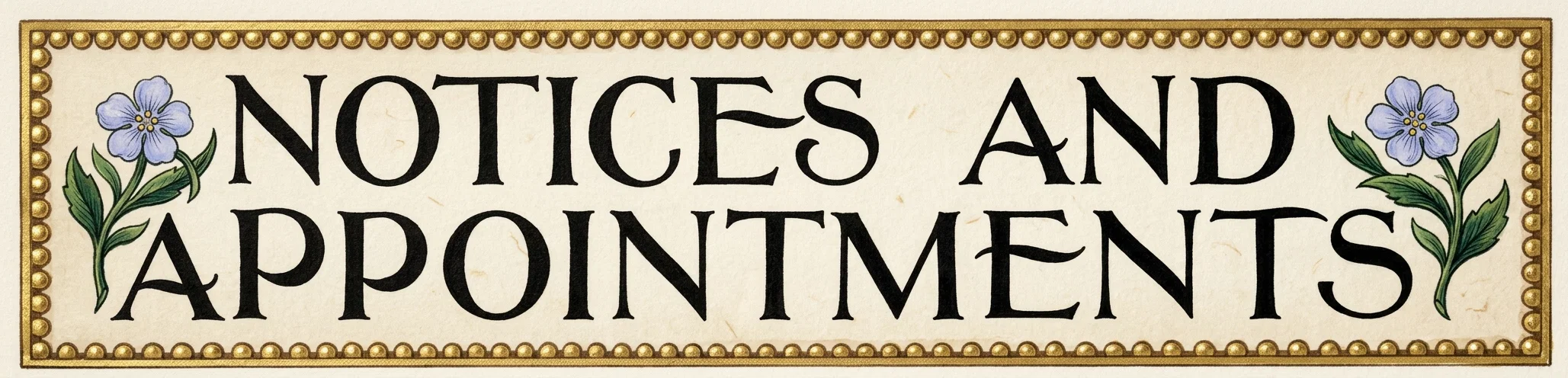 NOTICES AND APPOINTMENTS