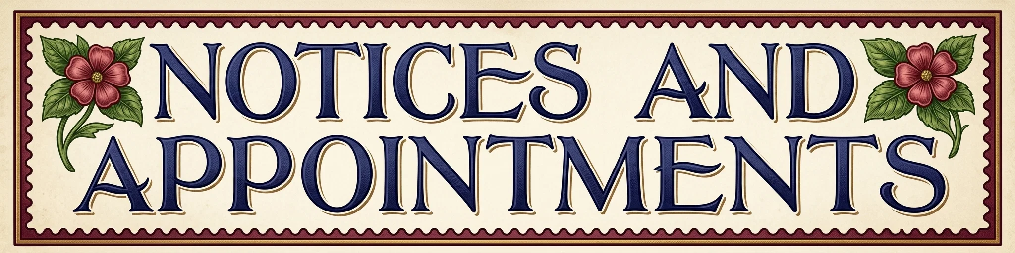 NOTICES AND APPOINTMENTS