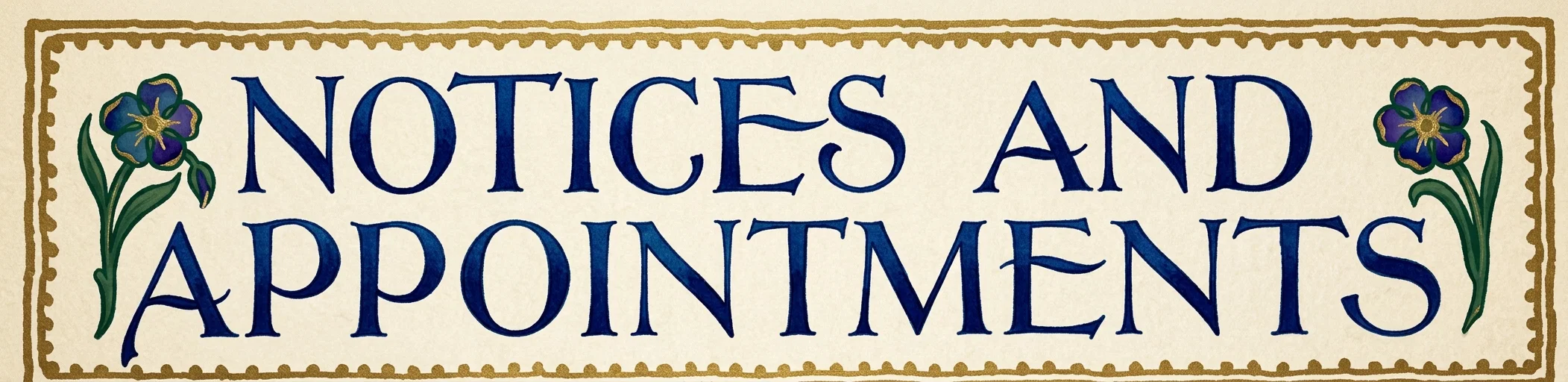 NOTICES AND APPOINTMENTS