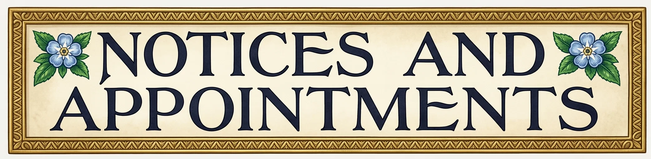 NOTICES AND APPOINTMENTS