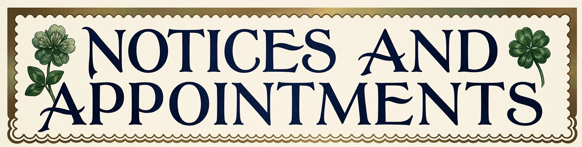NOTICES AND APPOINTMENTS