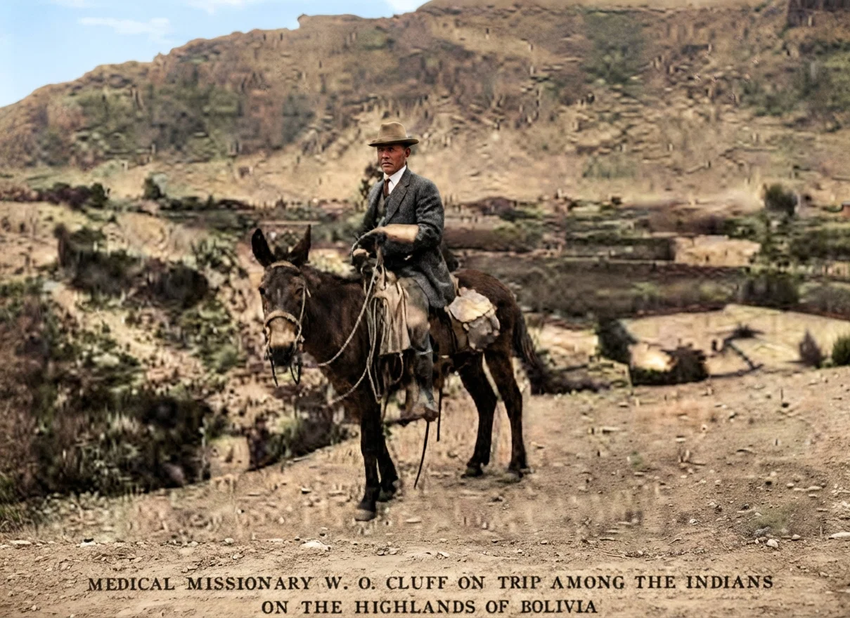 MEDICAL MISSIONARY W. O. CLUFF ON TRIP AMONG THE INDIANS ON THE HIGHLANDS OF BOLIVIA