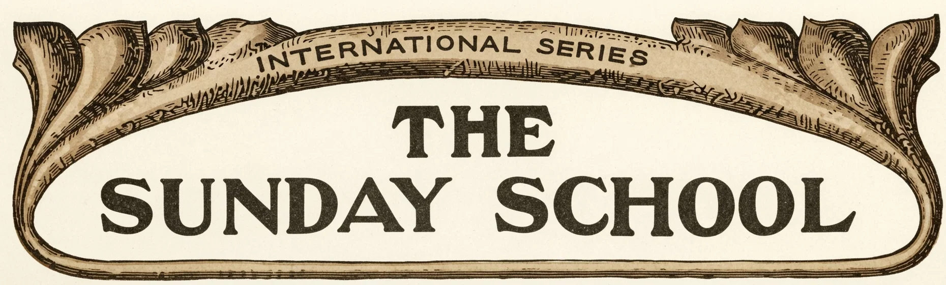 INTERNATIONAL SERIES THE SUNDAY SCHOOL